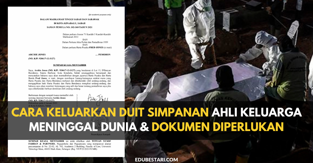 Cara Keluarkan Duit Simpanan Ahli Keluarga Meninggal Dunia & Dokumen Diperlukan