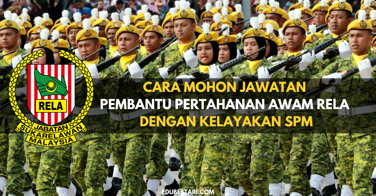 Cara Mohon Jawatan Pembantu Pertahanan Awam RELA Dengan Kelayakan SPM