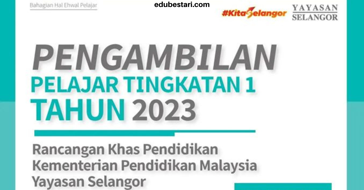 Permohonan Kemasukan Murid Tingkatan 1 Rancangan Khas Pendidikan Yayasan Selangor 2023