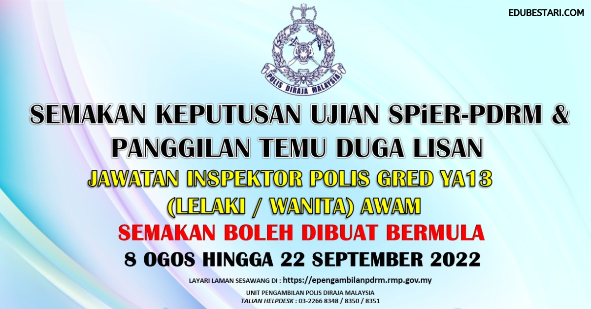 Semakan Panggilan Eksesais Temuduga Lisan Bagi Jawatan Inspektor Polis YA13 (Lelaki/ Wanita)