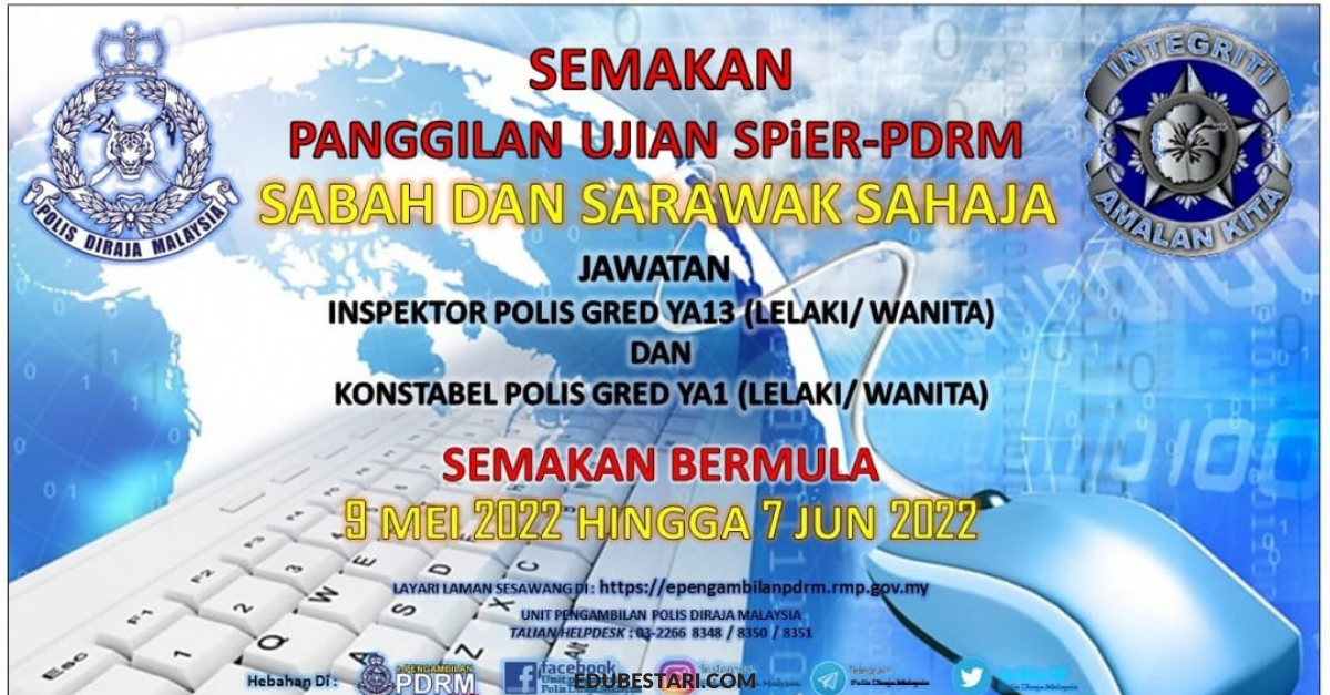 Semakan Panggilan Ujian SPiER- PDRM Bagi Jawatan Inspektor Polis YA13 & Konstabel Polis YA1