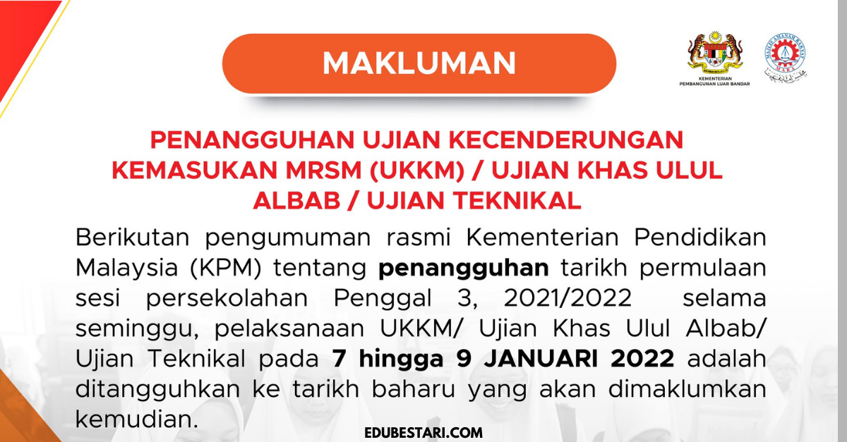 Ujian Kecenderungan Kemasukan MRSM (UKKM)/ Ujian Khas Ulul Albab/ Ujian Teknikal Ditangguhkan