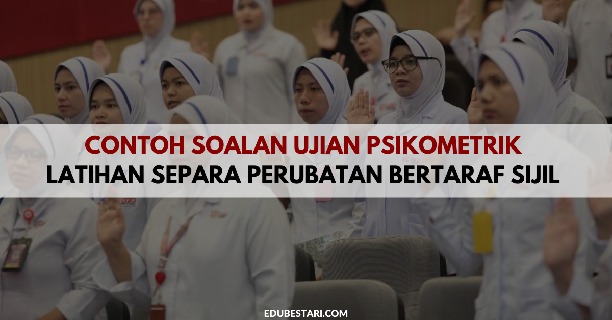 Contoh Soalan Psikometrik Latihan Separa Perubatan Bertaraf Sijil