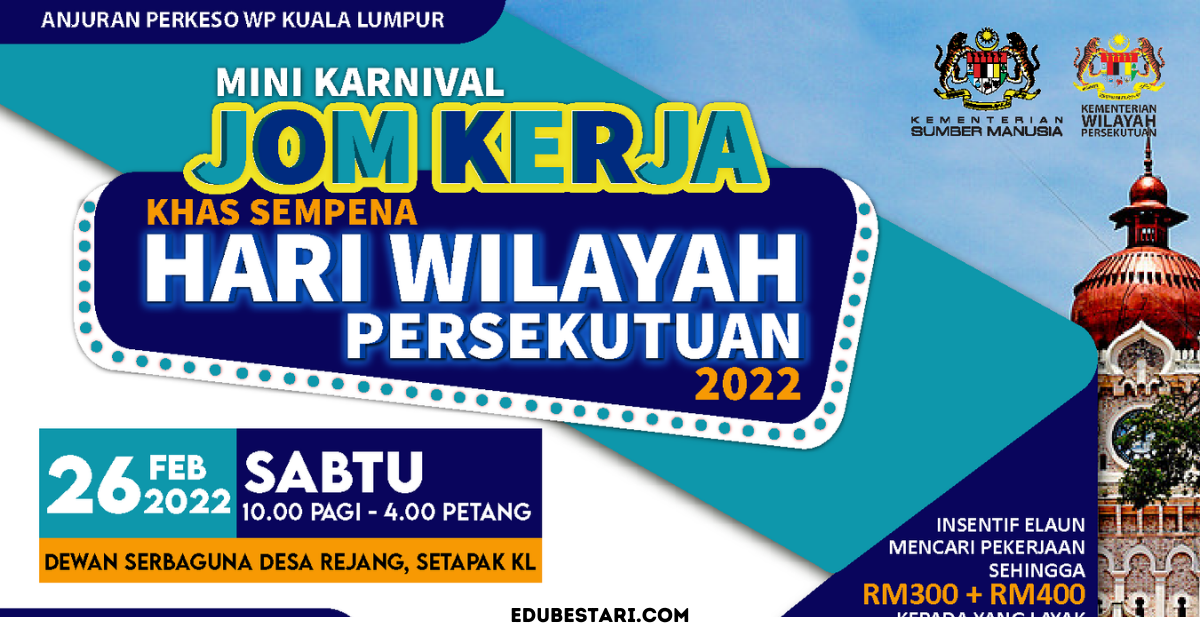 Daftar Mini Karnival Kerja Khas Sempena Hari Wilayah Persekutuan 2022, Pelbagai Peluang Kerjaya Menanti