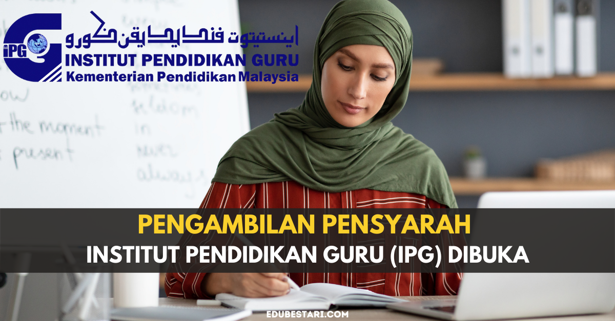 Pengambilan Pensyarah & Jurulatih Kokurikulum Institut Pendidikan Guru (IPG) Dibuka