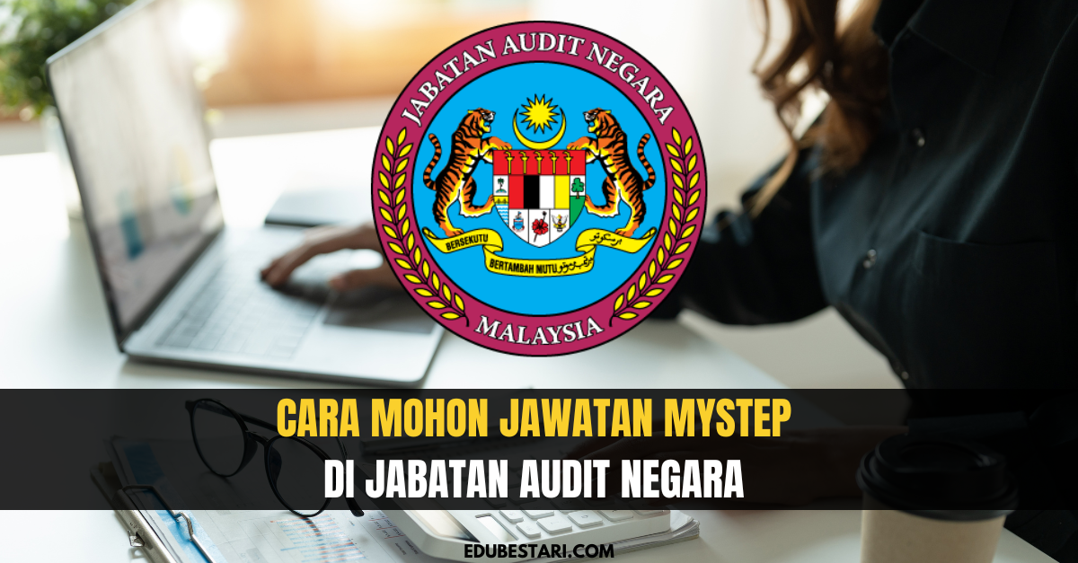 Jawatan Kosong Personel MySTEP Jabatan Audit Negara
