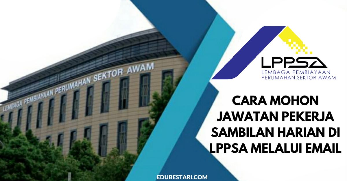 Cara Mohon Jawatan Pekerja Sambilan Harian Di LPPSA Melalui Email