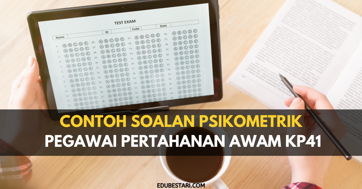 Contoh Soalan Psikometrik Pegawai Pertahanan Awam KP41