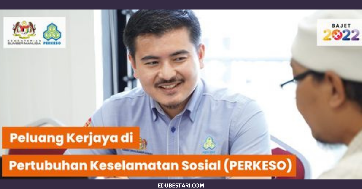 Peluang Kerjaya Di PERKESO: Program Perantisan Di PERKESO Terbuka Lepasan SPM & Graduan