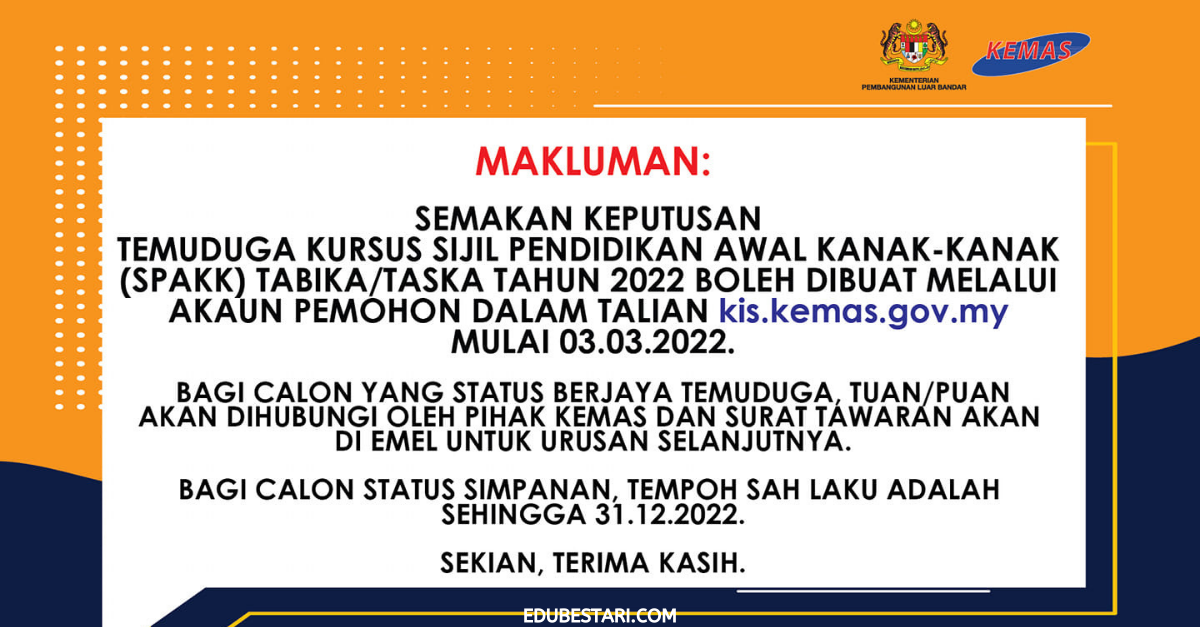 Semakan Keputusan Temuduga Kursus Sijil Pendidikan Awal Kanak-Kanak (SPAK) Tabika/ Taska Kemas 
