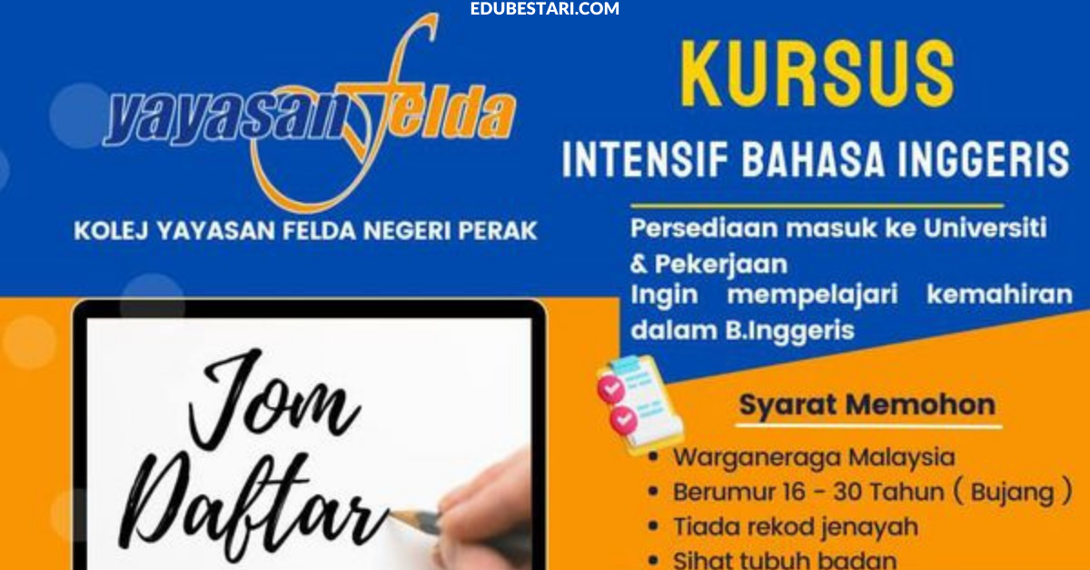 Tawaran Kursus Insentif Bahasa Inggeris Kolej Yayasan Felda Untuk Persediaan Masuk Universiti Atau Pekerjaan