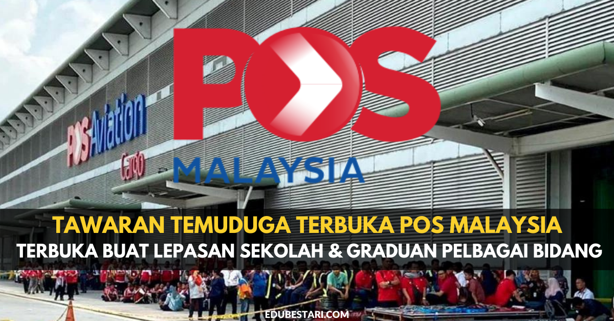 Tawaran Temuduga Terbuka Pos Malaysia Terbuka Buat Lepasan Sekolah & Graduan Pelbagai Bidang