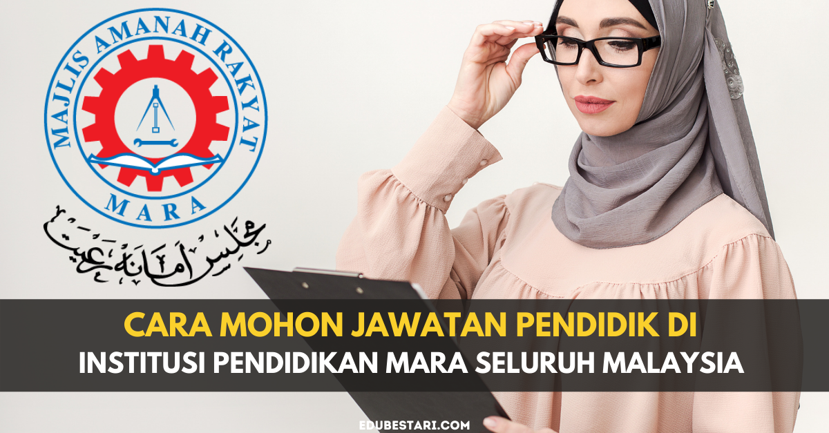 Cara Mohon Jawatan Pendidik Di Institusi Pendidikan MARA Seluruh Malaysia 