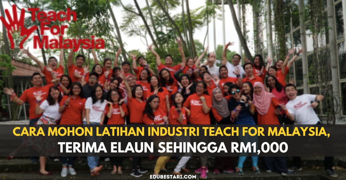 Cara Mohon Latihan Industri Teach For Malaysia (TFM), Terima Elaun Sehingga RM1,000