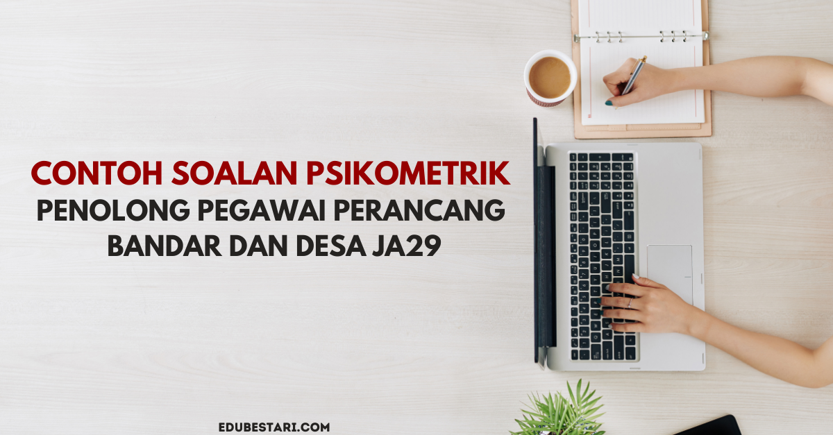 Contoh Soalan Psikometrik Penolong Pegawai Perancang Bandar Dan Desa JA29