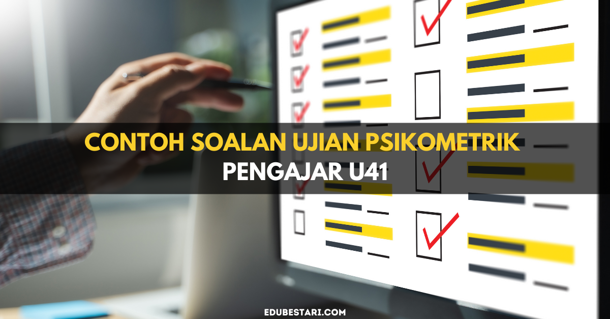 Contoh Soalan Ujian Psikometrik Pengajar U41