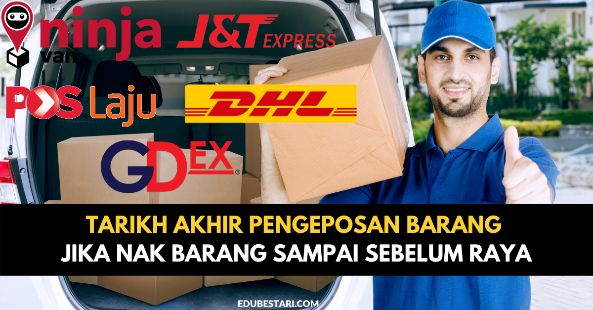 Tarikh Akhir Pengeposan Barang Jika Nak Barang Sampai Sebelum Raya