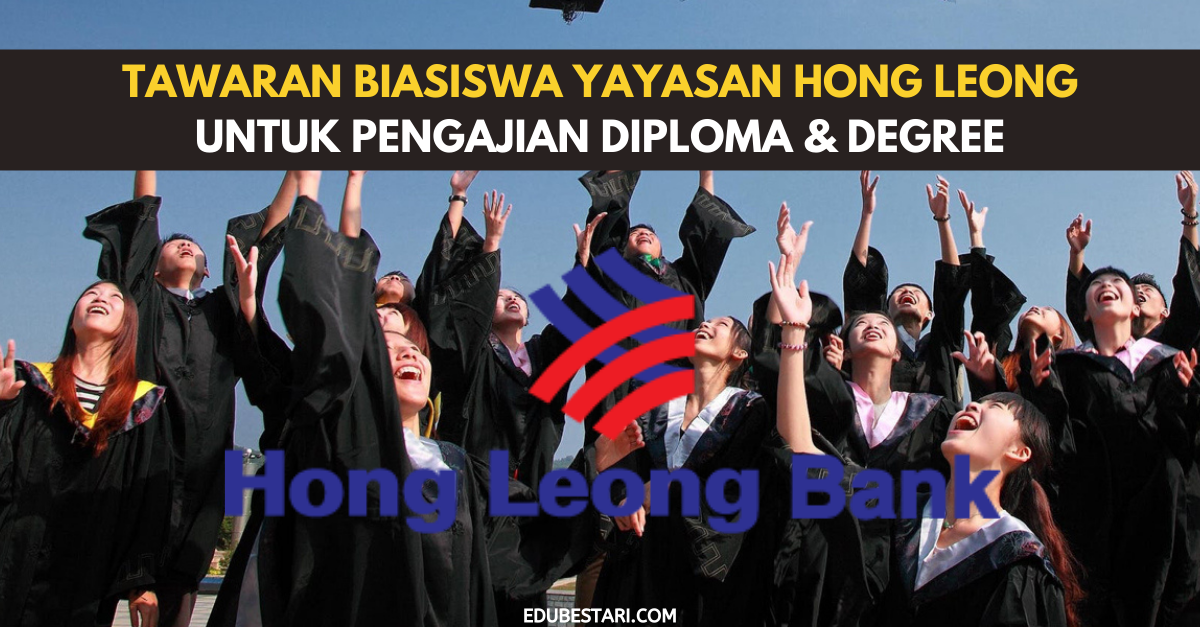 Tawaran Biasiswa Yayasan Hong Leong Untuk Pengajian Diploma & Degree