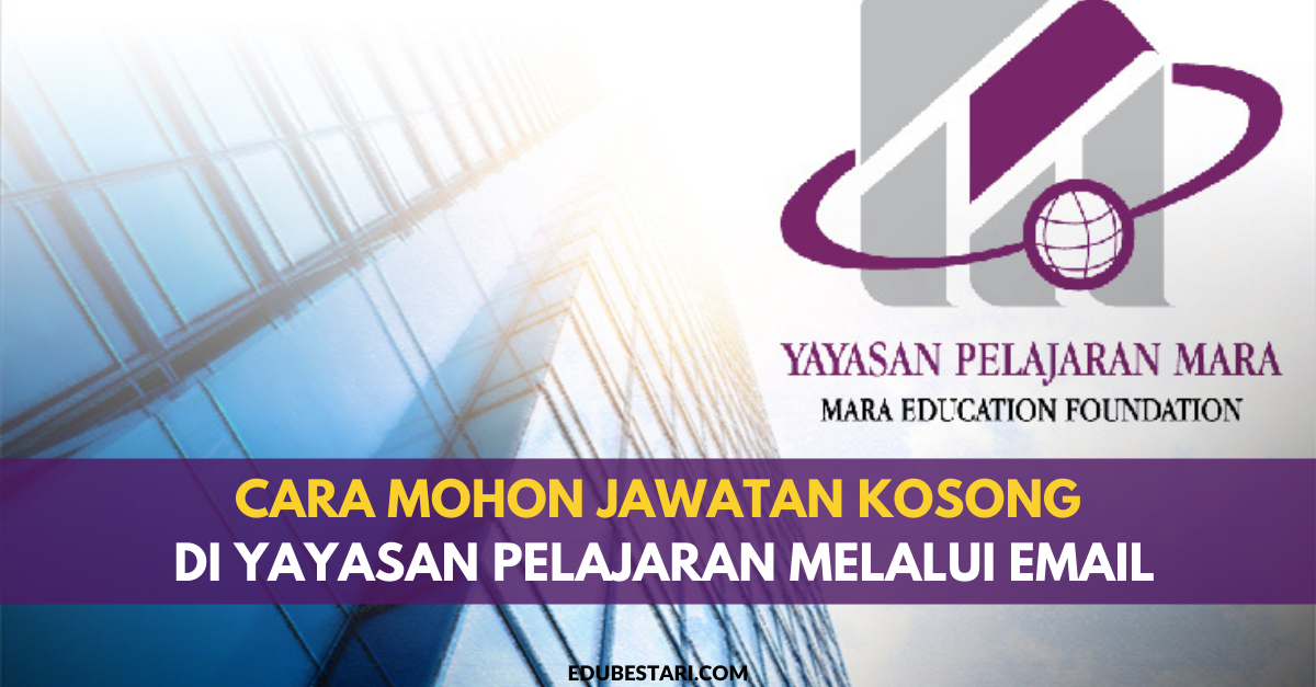 Cara Mohon Jawatan Kosong Di Yayasan Pelajaran MARA Dengan Minima SPM & Diploma
