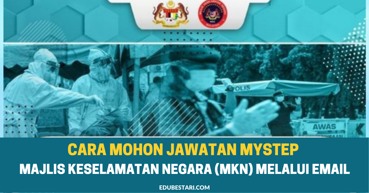 Cara Mohon Jawatan MySTEP Majlis Keselamatan Negara (MKN) Melalui Email
