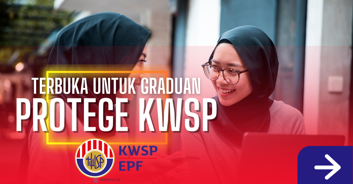 Permohonan Program Protege KWSP 2025 Dibuka, Ini Cara Mohon