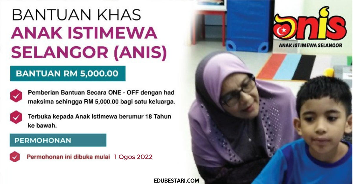 Mohon Bantuan Khas Anak Istimewa (ANIS). Terima Bantuan RM5,000 One-Off