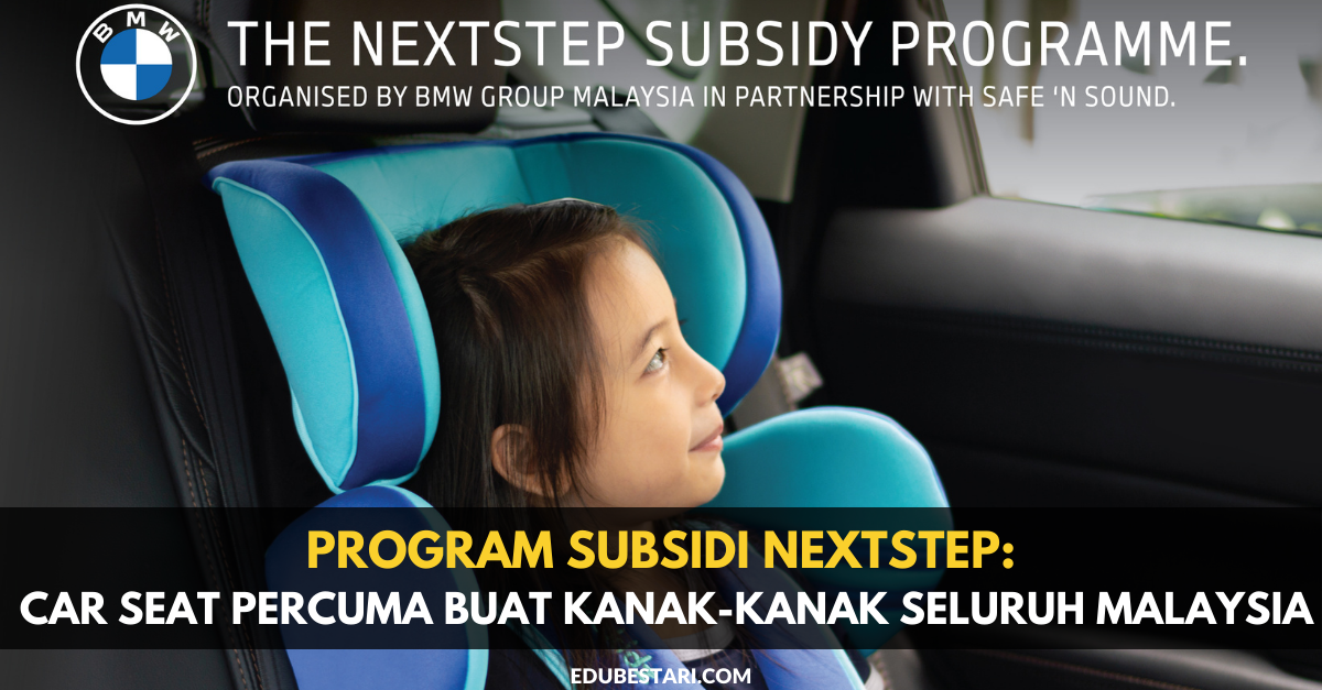 Program Subsidi NEXTStep: Cara Mohon Car Seat Percuma Buat Kanak-Kanak Seluruh Malaysia