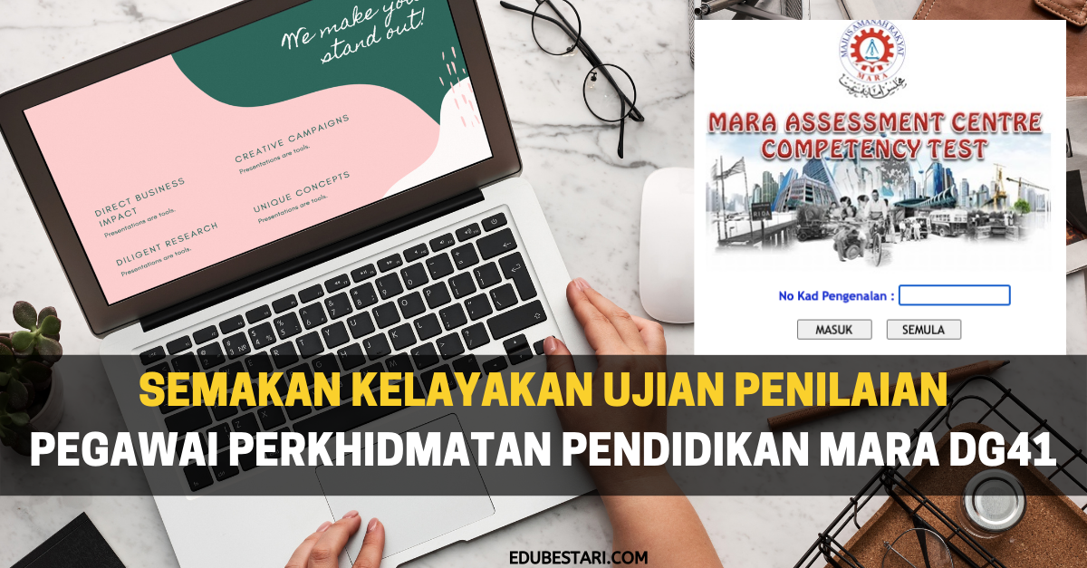 Semakan Kelayakan Ujian Penilaian Pegawai Perkhidmatan Pendidikan DG41 – Guru MARA