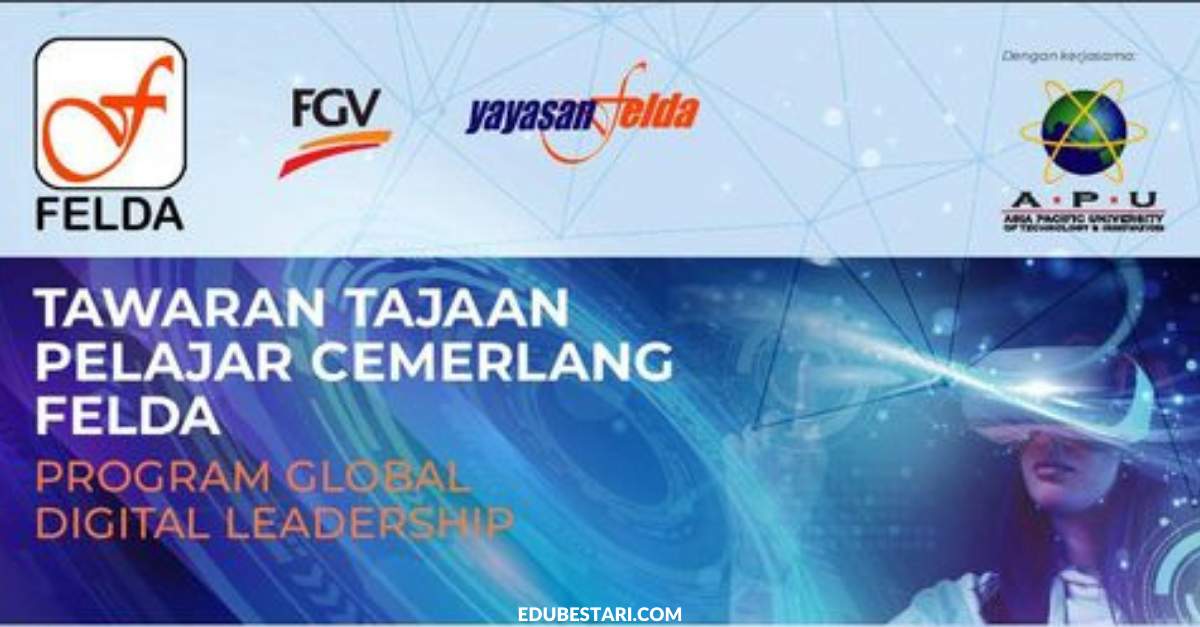 Tawaran Tajaan Pelajar Cemerlang FELDA Buat Lepasan SPM Ke Peringat Ijazah Sarjana Muda