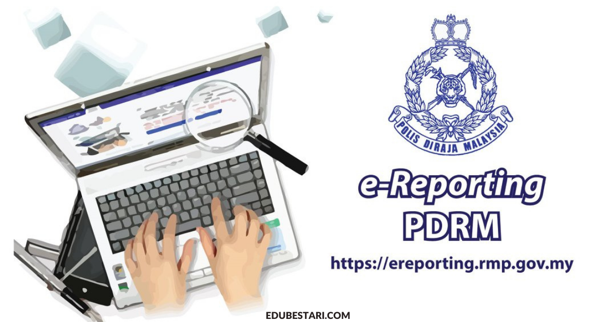 e-Reporting PDRM: Cara Buat Laporan Polis Secara Online Bagi Kes Hilang Ic/ Lesen/ Barang Berharga & Lain-Lain