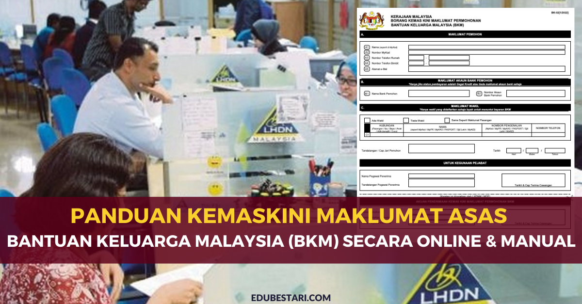 Panduan Kemaskini Maklumat Asas Bantuan Keluarga Malaysia (BKM) Secara Online & Manual