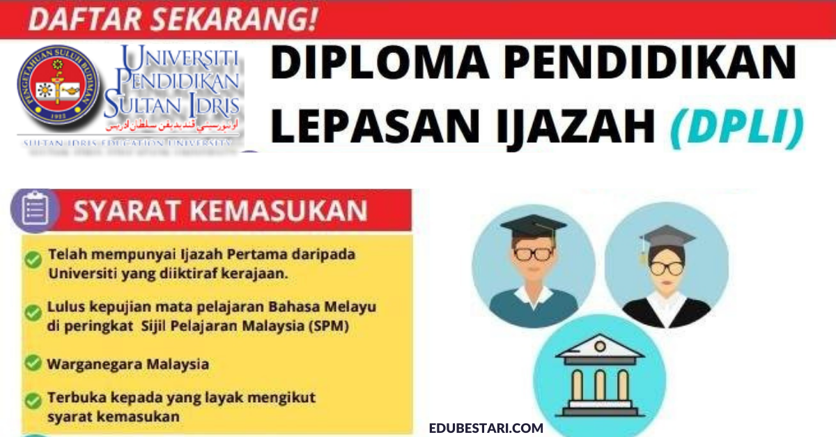 Permohonan Diploma Pendidikan Lepasan Ijazah (DPLI) UPSI Sesi Februari 2023 Dibuka