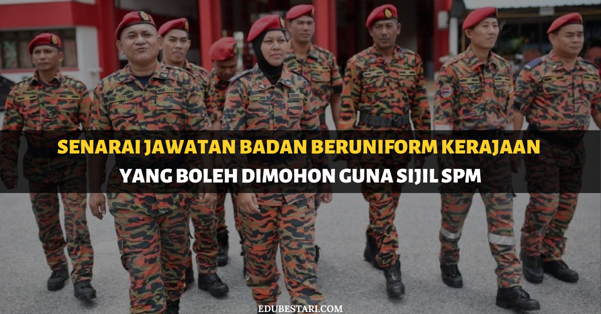 Senarai Jawatan Badan Beruniform Kerajaan Yang Boleh Dimohon Guna Sijil SPM