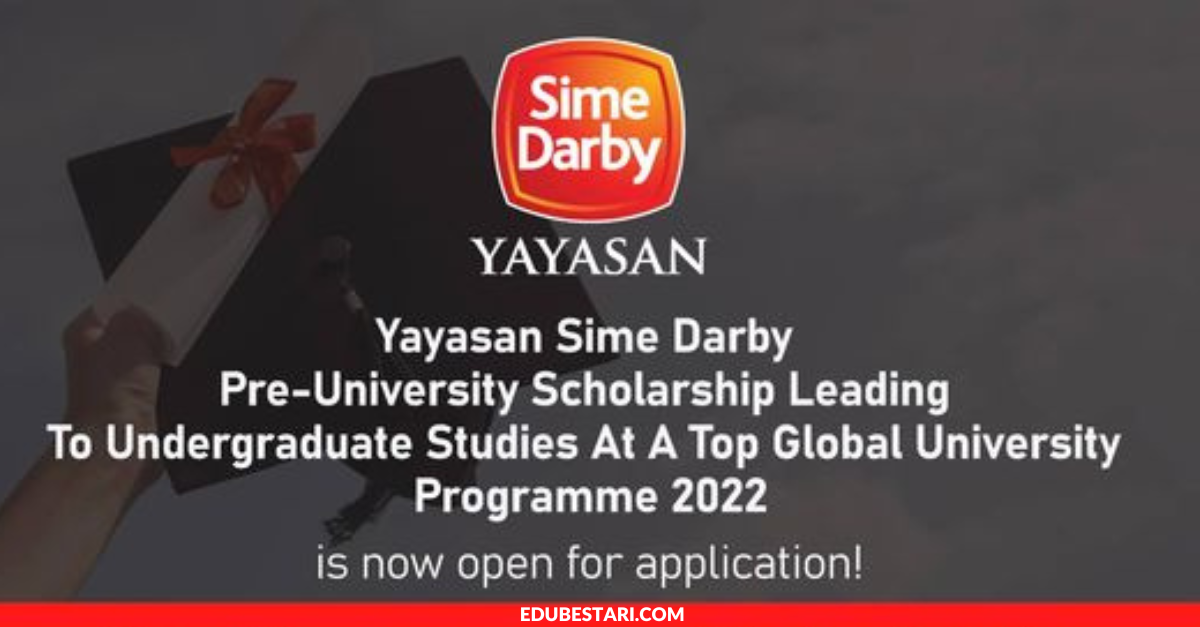 Tawaran Biasiswa Yayasan Sime Darby Untuk Lepasan SPM Menuju Pengajian Sarjana Muda