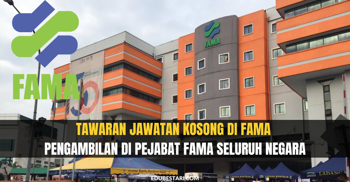 Tawaran Jawatan Kosong Tetap Di FAMA Seluruh Negara