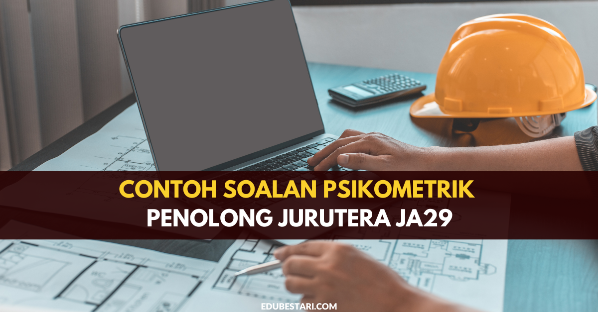Contoh Soalan Psikometrik Penolong Jurutera JA29