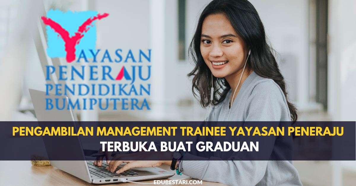 Pengambilan Management Trainee Yayasan Peneraju Terbuka Buat Graduan