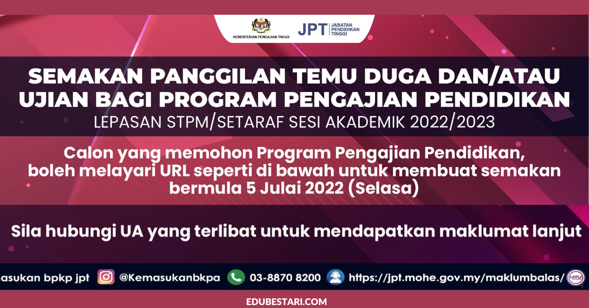 Semakan Panggilan Temuduga & Ujian Bagi Program Pengajian Pendidikan Lepasan STPM/ Setaraf