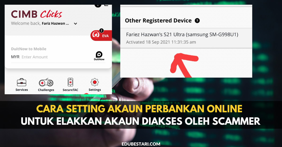 Cara Setting Akaun Perbankan Online Untuk Elakkan Akaun Diakses Oleh Scammer