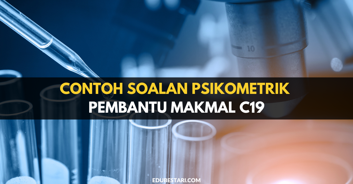Contoh Soalan Psikometrik Pembantu Makmal C19