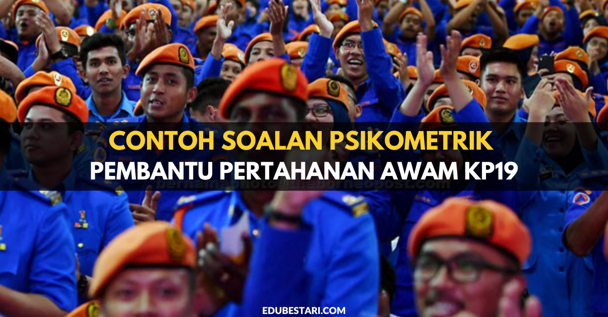 Contoh Soalan Psikometrik Pembantu Pertahanan Awam KP19