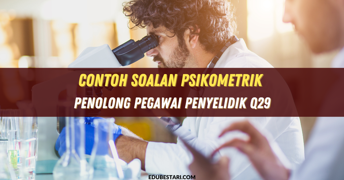 Contoh Soalan Psikometrik Penolong Pegawai Penyelidik Q29