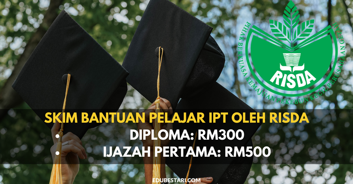 Permohonan Skim Bantuan RISDA RM500 Buat Pelajar IPT Peringkat Diploma & Ijazah Pertama