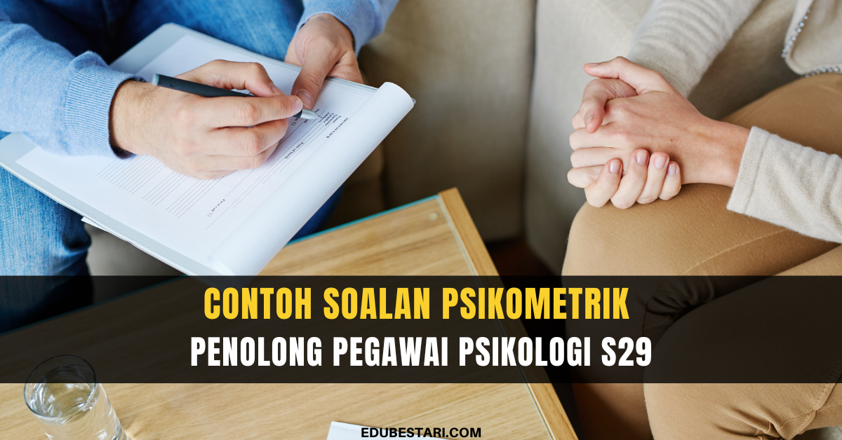 Contoh Soalan Psikometrik Penolong Pegawai Psikologi S29