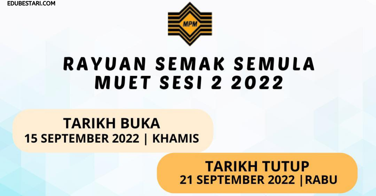 Permohonan Rayuan Semakan Semula Keputusan MUET Sesi 2 2022