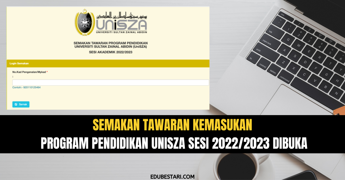 Semakan Tawaran Kemasukan Program Pendidikan UniSZA Sesi 2022/2023 Dibuka