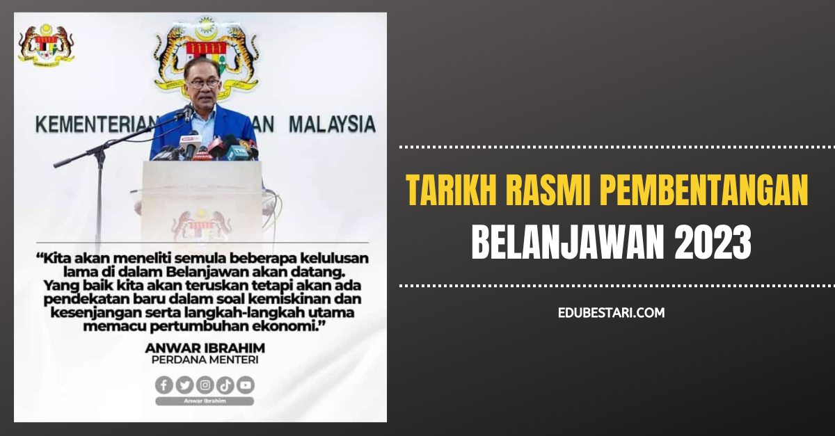 Tarikh Baharu Pembentangan Belanjawan & Mini Bajet 2023