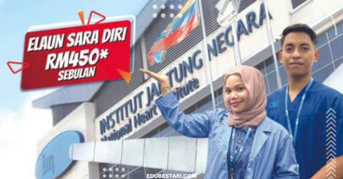 Tawaran Kemasukan Ke Kolej Institut Jantung Negara Buat Lepasan SPM, Elaun RM450 Sebulan Diberi