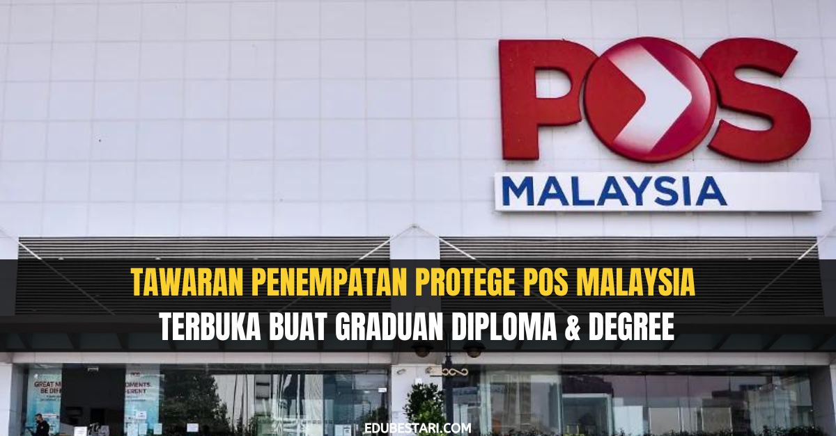Tawaran Penempatan Protege POS Malaysia Terbuka Buat Graduan Diploma & Degree