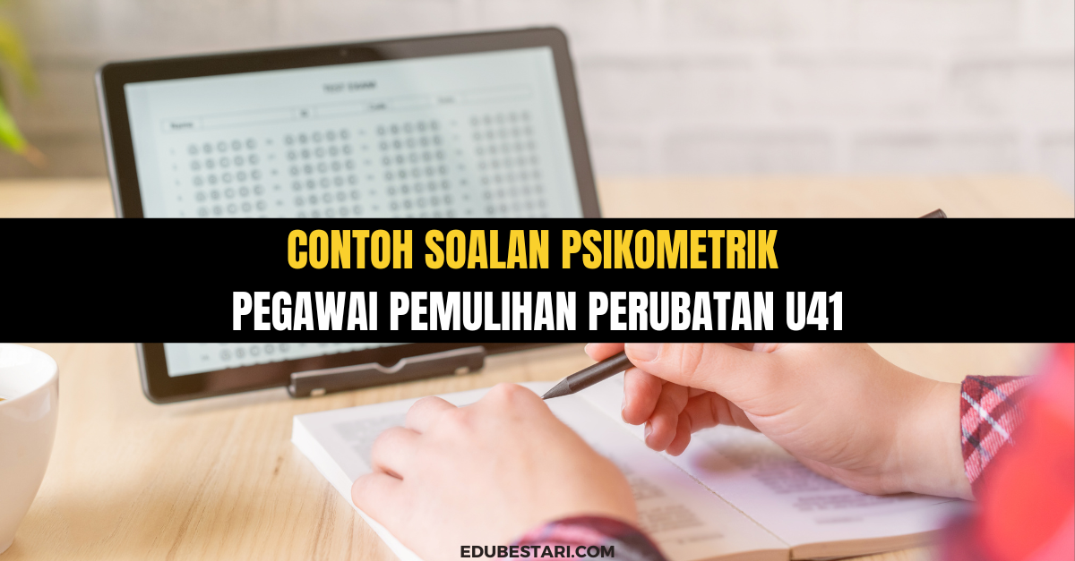 Contoh Soalan Psikometrik Pegawai Pemulihan Perubatan U41 KKM